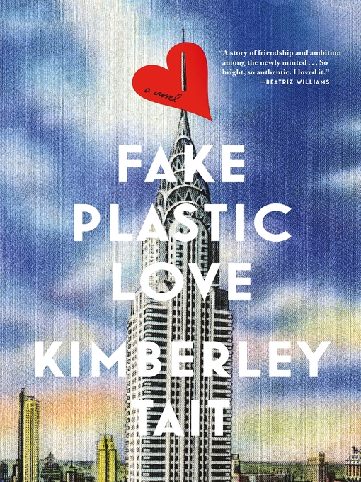 Title details for Fake Plastic Love by Kimberley Tait - Available